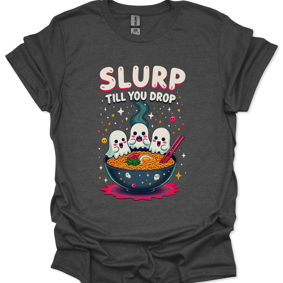 Gray t-shirt with cartoon ghosts and a bowl of ramen, featuring the text 'Slurp Till You Drop'.
