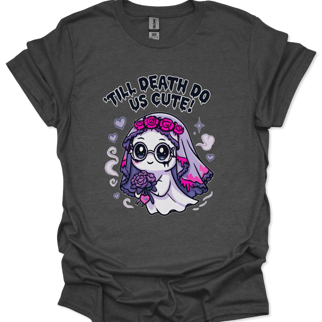Gray t-shirt with a cute cartoon character and text 'Till Death Do Us Cute' on a white background