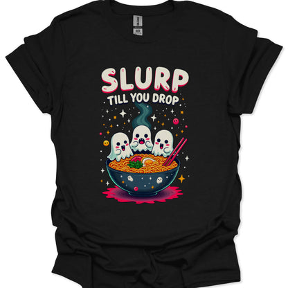 Black t-shirt with a graphic of cartoon ghosts around a bowl of ramen and text 'SLURP TILL YOU DROP' on a white background.