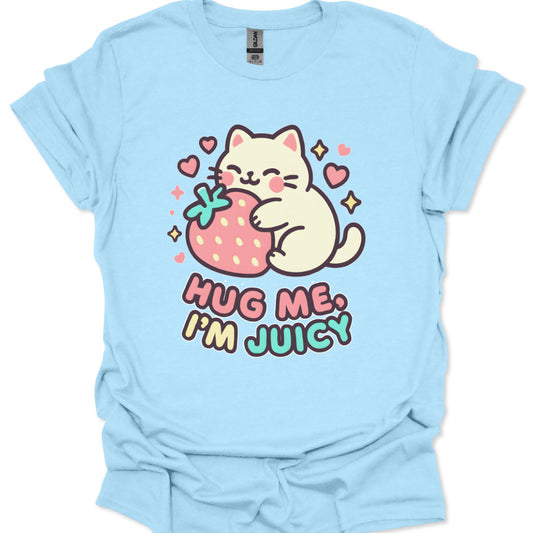 Kawaii-style cat hugging a large strawberry with the slogan "Hug Me, I’m Juicy"