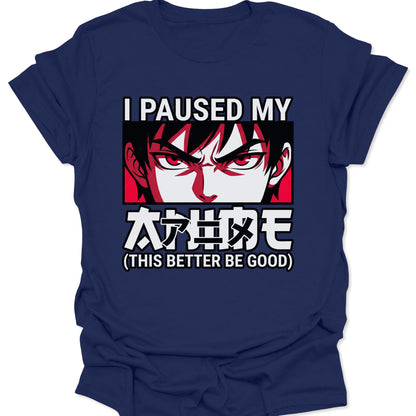 Navy unisex adult t-shirt featuring bold red anime eyes and I Paused My Anime slogan for gamers.