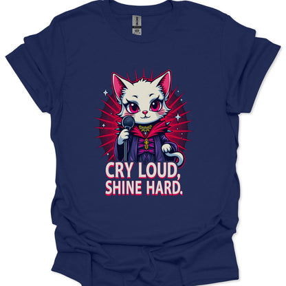 idol cat artwork with motivational text cry loud shine hard